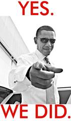 http://1.bp.blogspot.com/_GEbK5C24PCI/TMX33ZgXZ9I/AAAAAAAAAAM/OvVBOkfkmHk/s1600/obama_yes_we_did.jpg
